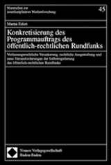 Konkretisierung des Programmauftrags des &ouml;ffentlich-rechtlichen Rundfunks