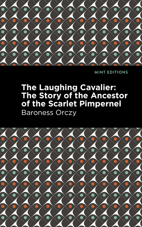 The Laughing Cavalier - Emmuska Orczy
