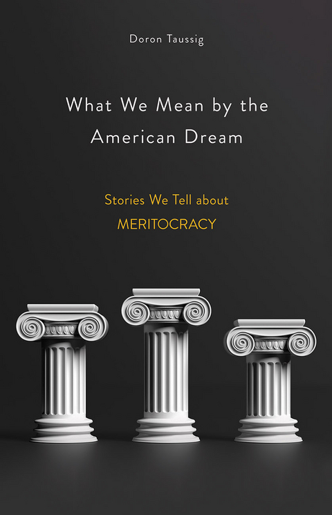 What We Mean by the American Dream -  Doron Taussig