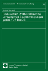 Rechtsschutz Drittbetroffener bei vorgezogenen Baugenehmigungen gem&auml;&szlig; &sect; 33 BauGB