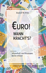 Euro! Wann kracht&acute;s? - Rudolf W. Fritz