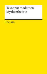 Texte zur modernen Mythentheorie - 
