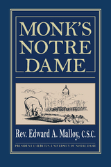 Monk's Notre Dame - Edward A. Malloy