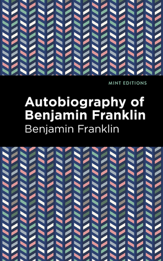 The Autobiography of Benjamin Franklin