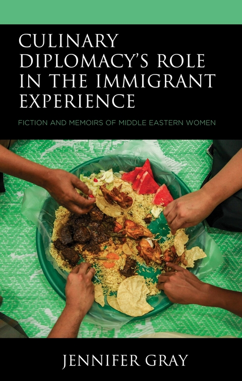 Culinary Diplomacy's Role in the Immigrant Experience -  Jennifer Gray