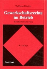 Gewerkschaftsrechte im Betrieb - Wolfgang D&auml;ubler