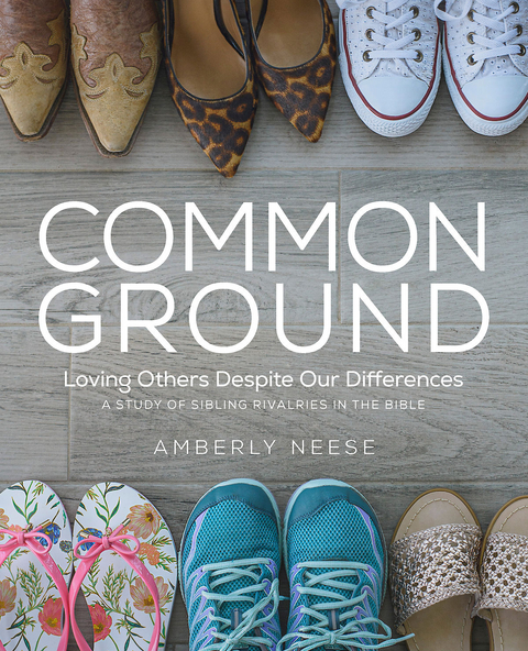 Common Ground - Women's Bible Study Guide with Leader Helps - Amberly Neese