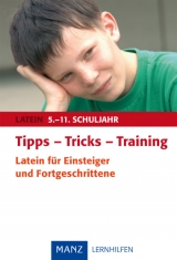 Tipps - Tricks - Training Latein f&uuml;r Einsteiger und Fortgeschrittene - Gerhard Fink