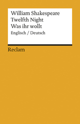 Twelfth Night / Was ihr wollt. Englisch/Deutsch - William Shakespeare