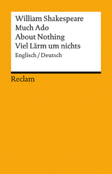 Much Ado About Nothing / Viel L&auml;rm um nichts. Englisch/Deutsch -  William Shakespeare