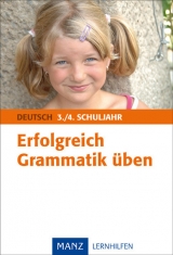 Erfolgreich Grammatik &uuml;ben Deutsch 3./4. Schuljahr - Elke Rindelhardt