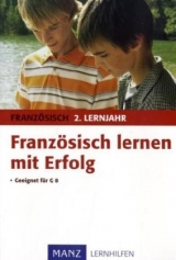 Franz&ouml;sisch lernen mit Erfolg 2. Lernjahr - Alois Mayer