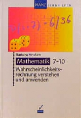 Wahrscheinlichkeitsrechnung verstehen und anwenden - Barbara Heu&szlig;en