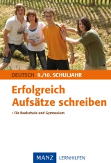 Erfolgreich Aufs&auml;tze schreiben 9./10. Schuljahr