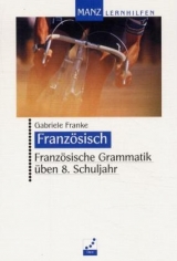 Franz&ouml;sische Grammatik &uuml;ben - Gabriele Franke