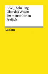 &Uuml;ber das Wesen der menschlichen Freiheit - F W J Schelling