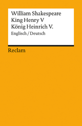 King Henry V / K&ouml;nig Heinrich V.. Englisch/Deutsch - William Shakespeare