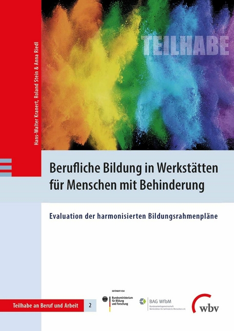 Berufliche Bildung in Werkst&auml;tten f&uuml;r Menschen mit Behinderung - Anna Riedl, Hans-Walter Kranert, Roland Stein