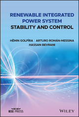 Renewable Integrated Power System Stability and Control - H&ecirc;min Golp&icirc;ra, Arturo Rom&aacute;n-Messina, Hassan Bevrani