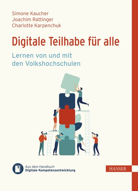 Digitale Teilhabe f&uuml;r alle - Simone Kaucher, Joachim Rattinger, Charlotte Karpenchuk