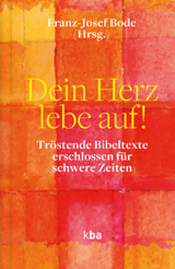 Dein Herz lebe auf! - 