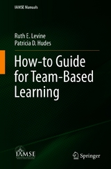 How-to Guide for Team-Based Learning - Ruth E. Levine, Patricia D. Hudes