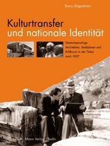 Kulturtransfer und nationale Identit&auml;t - Burcu Dogramaci