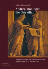 Andrea Mantegna - die Grisaillen - Sabine Blumenr&ouml;der