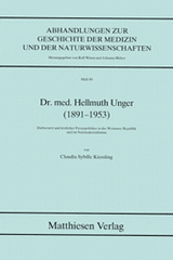 Dr. med. Hellmuth Unger (1891-1953) - Claudia S Kiessling