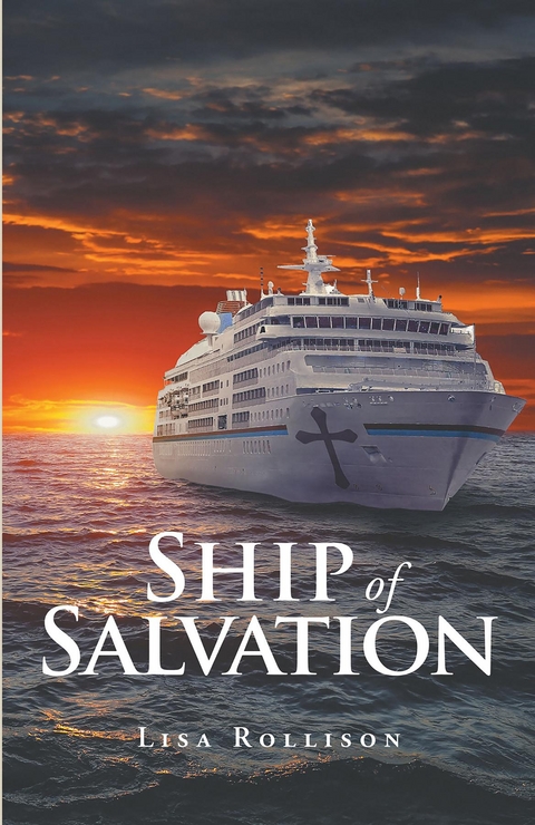 Ship of Salvation - Lisa Rollison