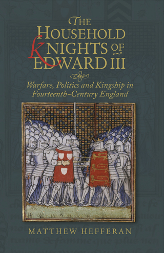Household Knights of Edward III