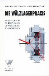 Die W&auml;lzlagerpraxis -  Br&auml;ndlein,  Eschmann,  Hasbargen,  Wiegand