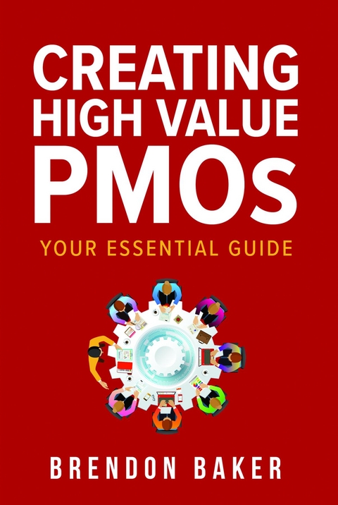 Creating High Value PMOs - Brendon Baker