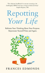 Repotting Your Life - Frances Edmonds