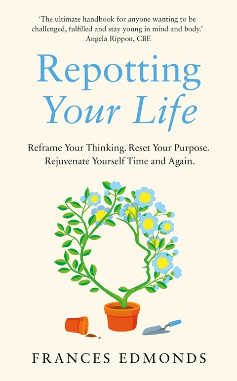Repotting Your Life - Frances Edmonds
