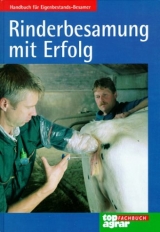 Rinderbesamung mit Erfolg