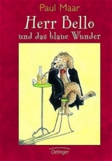Herr Bello und das blaue Wunder - Paul Maar