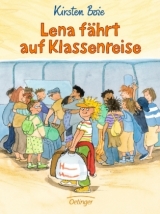 Lena f&auml;hrt auf Klassenreise - Kirsten Boie