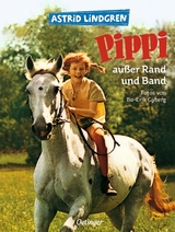 Pippi au&szlig;er Rand und Band - Astrid Lindgren