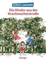 Die Kinder aus der Krachmacherstra&szlig;e - Astrid Lindgren