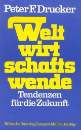 Weltwirtschaftswende - Peter F Drucker