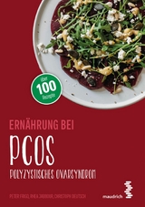 Ern&auml;hrung bei PCOS - Peter Frigo, Rhea Jabbour, Christoph Deutsch