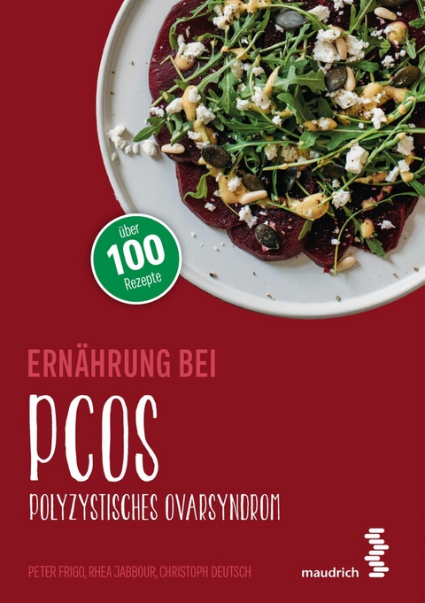 Ern&auml;hrung bei PCOS - Peter Frigo, Rhea Jabbour, Christoph Deutsch