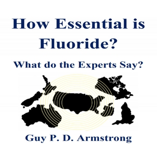 How Essential Is Fluoride?