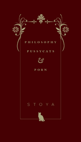 Philosophy, Pussycats, & Porn -  Stoya