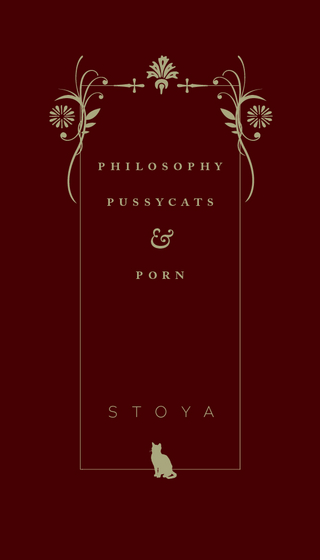 Philosophy, Pussycats, & Porn