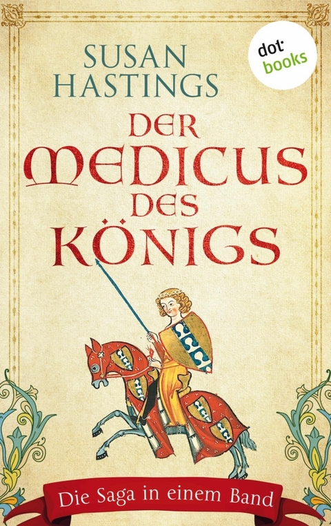 Der Medicus des K&ouml;nigs - Susan Hastings
