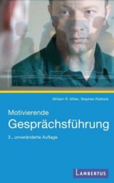 Motivierende Gesprächsführung - William R. Miller, Stephen Rollnick