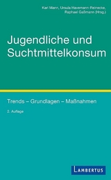 Jugendliche und Suchtmittelkonsum - 