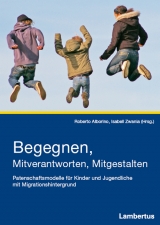 Begegnen, Mitverantworten, Mitgestalten - 